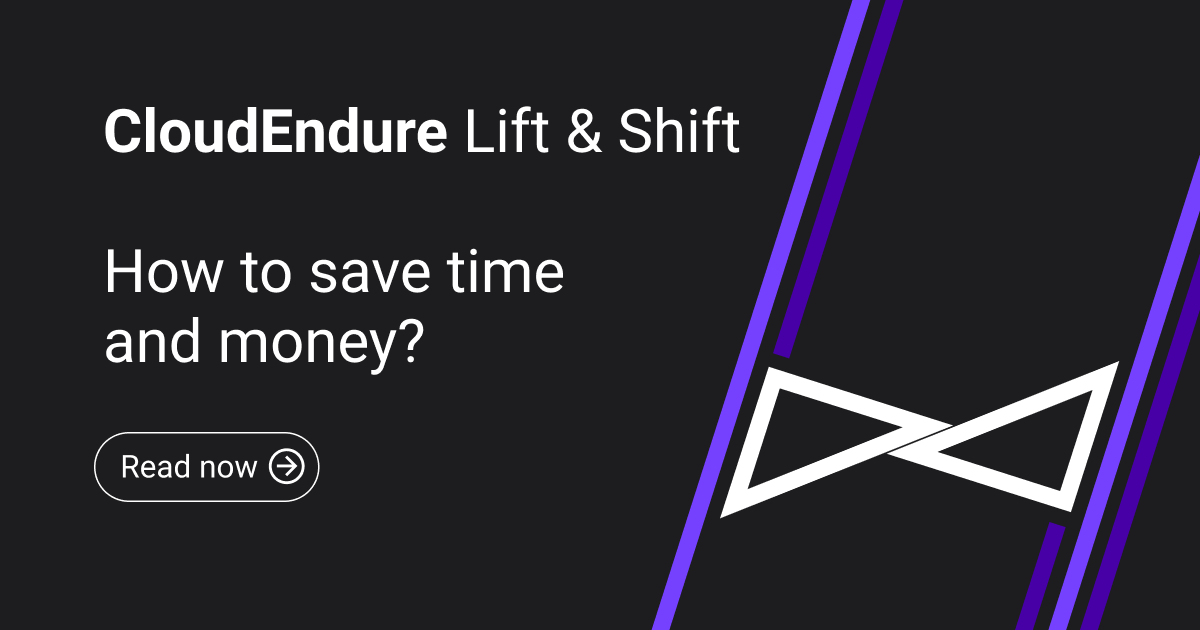 CloudEndure as Lift & Shift solution